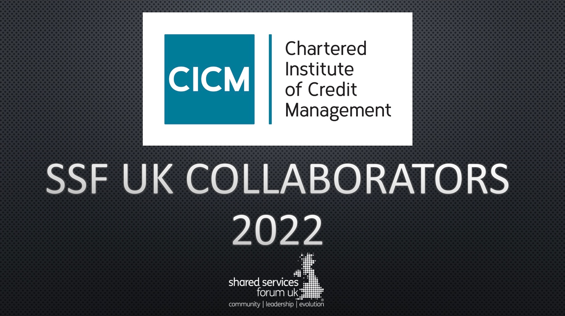 WELCOMING THE CHARTERED INSTITUTE OF CREDIT MANAGEMENT AS SSF UK COLLABORATORS