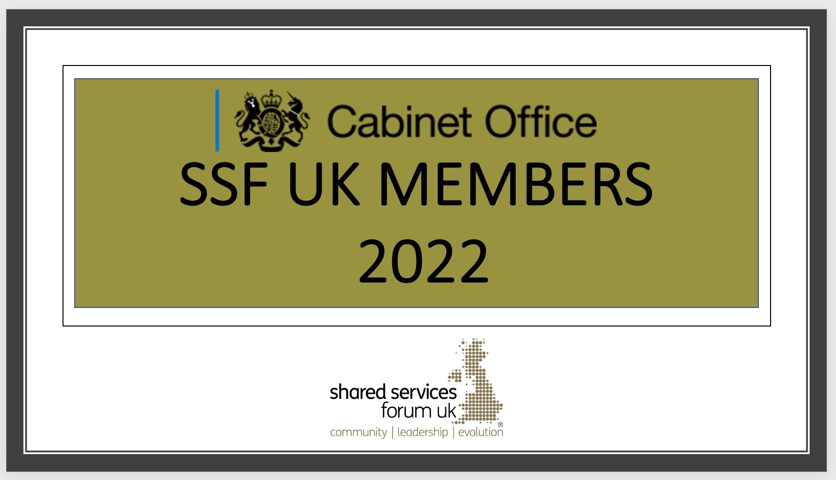 WELCOMING CABINET OFFICE AS NEW MEMBERS TO SSF UK